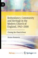 Redundancy, Community and Heritage in the Modern Church of England, 1945-2000 af Bonnette Denise Bonnette