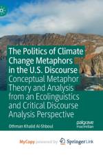 The Politics of Climate Change Metaphors in the U.S. Discourse af Al-Shboul Othman Khalid Al-Shboul