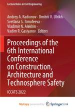 Proceedings of the 6th International Conference on Construction, Architecture and Technosphere Safety