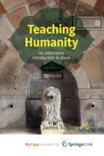 Teaching Humanity af Schubel Vernon James Schubel