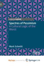 Spectres of Pessimism af Schmitt Mark Schmitt