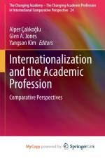 Internationalization and the Academic Profession