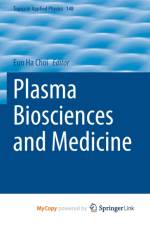 Plasma Biosciences and Medicine