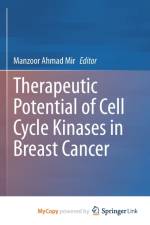 Therapeutic potential of Cell Cycle Kinases in Breast Cancer