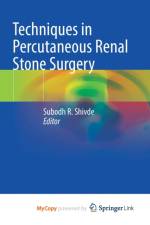 Techniques in Percutaneous Renal Stone Surgery