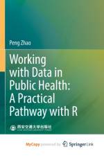 Working with Data in Public Health af Zhao Peng Zhao