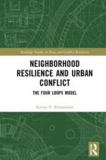 Neighborhood Resilience and Urban Conflict af Karina V. (George Mason University Korostelina