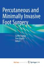 Percutaneous and Minimally Invasive Foot Surgery