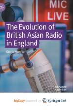 The Evolution of British Asian Radio in England af Khamkar Gloria Khamkar