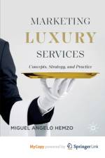 Marketing Luxury Services af Hemzo Miguel Angelo Hemzo