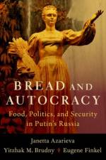 Bread and Autocracy af Eugene Finkel