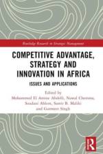 Competitive Advantage, Strategy and Innovation in Africa