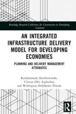 An Integrated Infrastructure Delivery Model for Developing Economies af Rembuluwani Netshiswinzhe