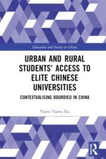 Urban and Rural Students’ Access to Elite Chinese Universities af Yanru (University of Chinese Academy of Sciences Xu