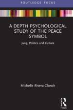 A Depth Psychological Study of the Peace Symbol af Michelle (Rollins College Rivera-Clonch