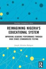 Reimagining Nigeria's Educational System af Joseph A. (Chicago State University Balogun