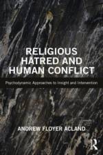 Religious Hatred and Human Conflict af Andrew Floyer Acland