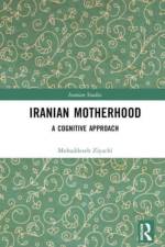 Iranian Motherhood af Mohaddeseh Ziyachi