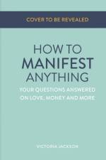 How to Manifest Anything af Victoria Jackson