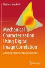 Mechanical Characterization Using Digital Image Correlation af Matthias Merzkirch