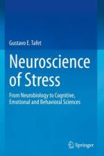 Neuroscience of Stress af Gustavo E. Tafet