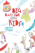 Big Days For Little Kids af Inge Beck
