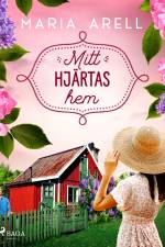 Mitt hjärtas hem af Maria Arell