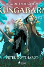 Kungabarn – en äventyrsberättelse