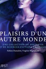 Plaisirs d'un autre monde : Une collection de dystopies et de sciences-fictions érotiques af Virginie Bégaudeau