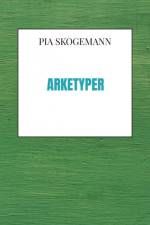 Arketyper af Pia Skogemann