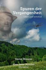 Spuren der Vergangenheit: Leben und Schicksal af Héctor Münster