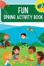 Fun Spring Activity Book af Gina Kellar Malaer