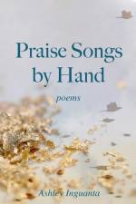 Praise Songs by Hand af Ashley Inguanta
