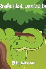 The Snake that wanted to play af Chloe Adrianne