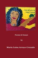 Resistencia Resilience af María Luisa Arroyo Cruzado