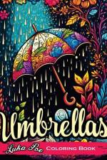Umbrellas: A Fun and Relaxing Coloring Book for All Ages af Luka Poe