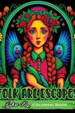 Folk Art Escapes: Coloring Book for Adults Featuring Intricate Designs and Patterns Inspired by Traditional Folk Art From Around the Wor af Luka Poe