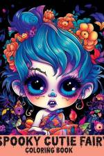 Spooky Cutie Fairy: Coloring Book Features Cute Creepy Fairies and Girls for Stress Relief & Relaxation af Tone Temptress