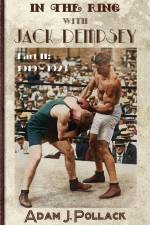 In the Ring With Jack Dempsey - Part II af Adam J Pollack
