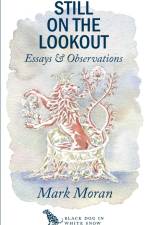 Still on the Lookout/soft cover af Mark Moran