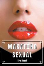 Maratona Sexual af Eva Rossi