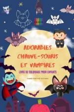 Adorables chauve-souris et vampires | Livre de coloriage pour enfants | Dessins joyeux de créatures affables de la nuit af Funny Fantasy Editions