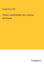 Théorie mathématique des courants électriques af George Simon Ohm