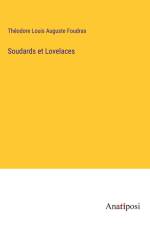Soudards et Lovelaces af Theodore Louis Auguste Foudras