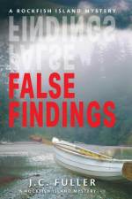 False Findings- A Rockfish Island Mystery af J. C. Fuller