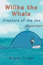 Willba the Whale af Wayne Cripps