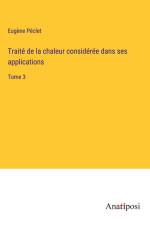 Traité de la chaleur considérée dans ses applications af Eugène Péclet
