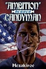 Ambition: The Story Of Candyman af Hezaki Roc