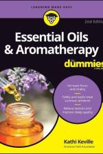 Essential Oils & Aromatherapy For Dummies af Kathi Keville