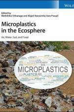 Microplastics in the Ecosphere af M Vithanage